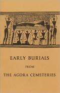 Early Burials From The Agora Cemeteries