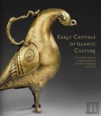 Early Capitals Of Islamic Culture