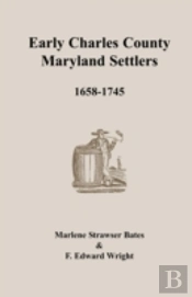 Early Charles County, Maryland Settlers,