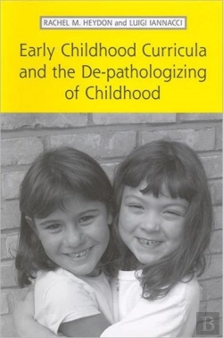Bertrand.pt - Early Childhood Curricula And The De-Pathologizing Of Childhood