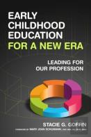 Early Childhood Education For A New Era