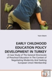 Early Childhood Education Policy Development In Turkey
