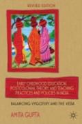 Early Childhood Education, Postcolonial Theory, And Teaching Practices In India