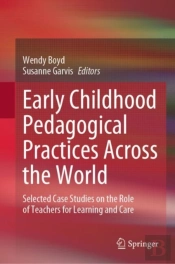 Early Childhood Pedagogical Practices Across The World