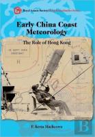 Early China Coast Meteorology Â€“ The Role Of Hong Kong