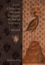 Early Christian Life And Thought