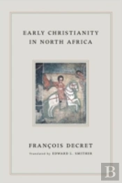 Early Christianity In North Africa