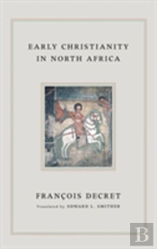 Early Christianity In North Africa