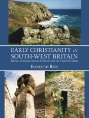 Early Christianity In South-West Britain