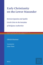 Early Christianity On The Lower Maeander