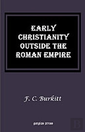Early Christianity Outside The Roman Empire