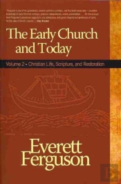 Early Church And Today, Volume 2