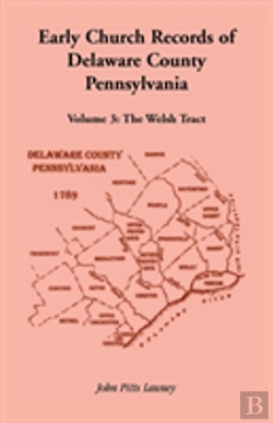 Bertrand.pt - Early Church Records Of Delaware County, Pennsylvania, Volume 3