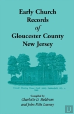 Bertrand.pt - Early Church Records Of Gloucester County, New Jersey