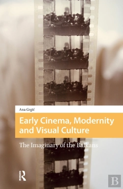 Bertrand.pt - Early Cinema, Modernity And Visual Culture
