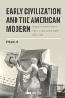Early Civilization And The American Modern