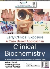 Early Clinical Exposure: A Case Based Approach In Clinical Biochemistry