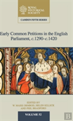 Bertrand.pt - Early Common Petitions In The English Parliament, C.1290â€“C.1420