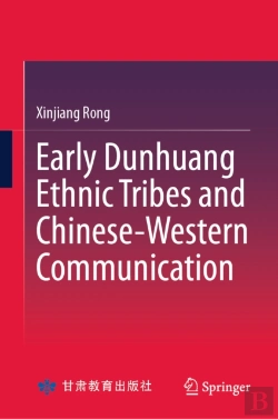 Bertrand.pt - Early Dunhuang Ethnic Tribes And Chinese-Western Communication