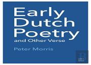 Early Dutch Poetry And Other Verse