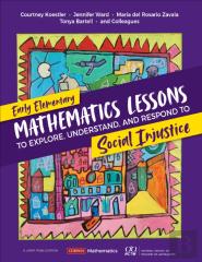 Early Elementary Mathematics Lessons To Explore, Understand, And Respond To Social Injustice