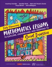 Early Elementary Mathematics Lessons To Explore, Understand, And Respond To Social Injustice