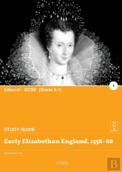 Bertrand.pt - Early Elizabethan England, 1558-88 (Study Guide)