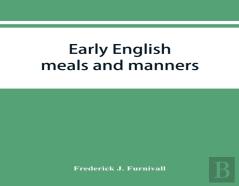 Early English Meals And Manners