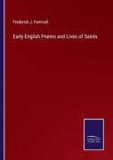 Early English Poems And Lives Of Saints