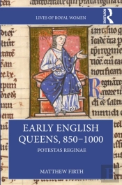 Early English Queens, 850â€“1000