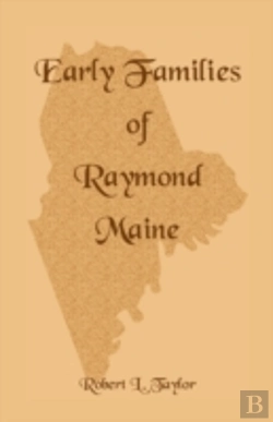 Bertrand.pt - Early Families Of Raymond, Maine