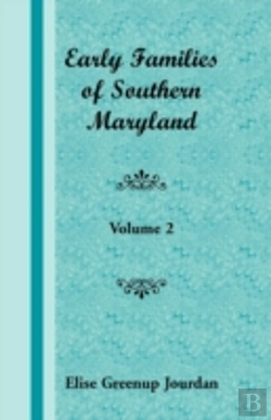 Bertrand.pt - Early Families Of Southern Maryland: Vol