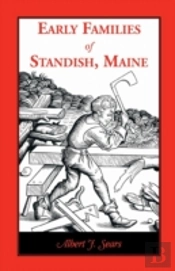 Early Families Of Standish, Maine
