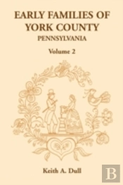 Early Families Of York County, Pennsylva