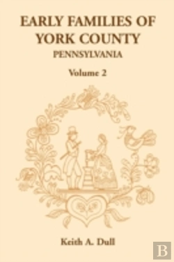 Bertrand.pt - Early Families Of York County, Pennsylva