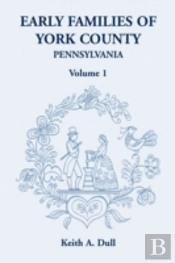 Early Families Of York County, Pennsylva
