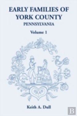 Bertrand.pt - Early Families Of York County, Pennsylva