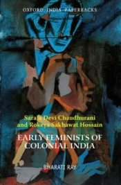 Early Feminists Of Colonial India