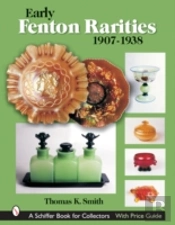 Early Fenton Rarities