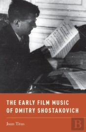 Early Film Music Of Dmitry Shostakovich