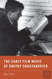 Early Film Music Of Dmitry Shostakovich
