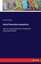 Early Florentine Woodcuts