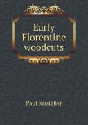 Early Florentine Woodcuts