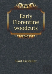 Early Florentine Woodcuts