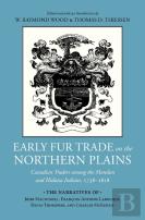 Early Fur Trade On The Northern Plains