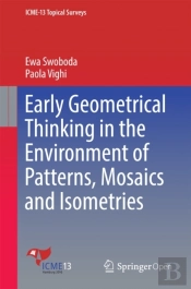Early Geometrical Thinking In The Environment Of Patterns, Mosaics And Isometries