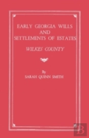 Early Georgia Wills And Settlements Of Estates