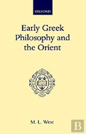 Early Greek Philosophy And The Orient