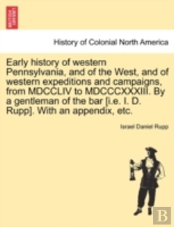 Bertrand.pt - Early History Of Western Pennsylvania, A