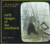 Early Images Of The Southwest
